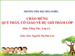 Bài giảng Tiếng Việt 2 (Tập 2 - Kết nối tri t