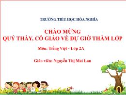 Bài giảng Tiếng Việt 2 (Tập 2 - Kết nối tri t