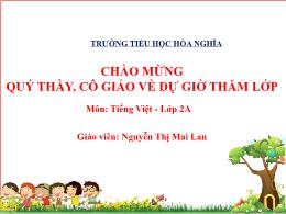 Bài giảng Tiếng Việt 2 (Tập 2 - Kết nối tri t