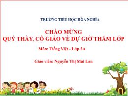Bài giảng Tiếng Việt 2 (Tập 2 - Kết nối tri t