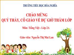 Bài giảng Tiếng Việt 2 (Tập 2 - Kết nối tri t