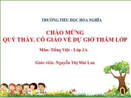 Bài giảng Tiếng Việt 2 (Tập 2 - Kết nối tri t