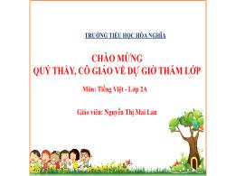 Bài giảng Tiếng Việt 2 (Tập 2 - Kết nối tri t
