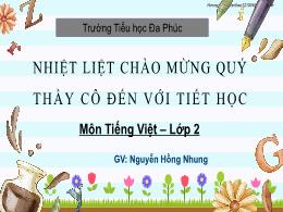 Bài giảng Tiếng Việt 2 - Tuần 19, Bài: Nói và