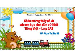 Bài giảng Tiếng Việt 2 - Tuần 24, Bài 12: Đọc