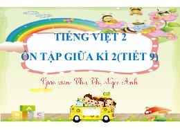 Bài giảng Tiếng Việt 2 - Tuần 27, Bài: Ôn tập
