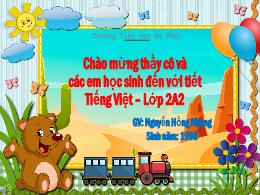 Bài giảng Tiếng Việt 2 - Tuần 31, Bài: Nói và