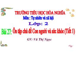 Bài giảng TNXH 2 - Bài 27: Ôn tập chủ đề Con 