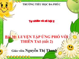 Bài giảng TNXH 2 - Bài 30: Luyện tập ứng phó 