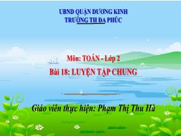 Bài giảng Toán 2 - Bài 18: Luyện tập chung (T