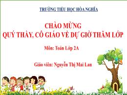 Bài giảng Toán 2 - Bài 30: Ngày – Tháng (Tiết