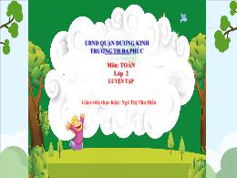 Bài giảng Toán 2 - Bài 53: So sánh các số có 