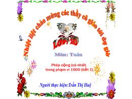 Bài giảng Toán 2 - Bài: Phép cộng (có nhớ) t