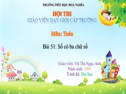 Bài giảng Toán 2 - Chủ đề 10, Bài 51: Số có b
