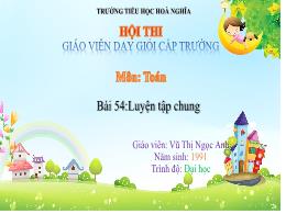 Bài giảng Toán 2 - Chủ đề 10, Bài 54: Luyện t