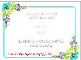 Bài giảng Toán 2 - Chủ đề 7. Bài 33: Ôn tập p