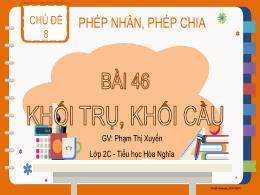 Bài giảng Toán 2 - Chủ đề 8, Bài 46: Khối trụ
