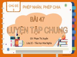 Bài giảng Toán 2 - Chủ đề 8, Bài 47: Luyện tậ