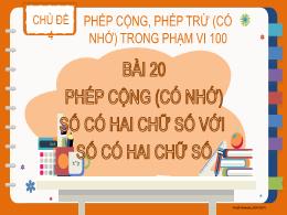 Bài giảng Toán 2 - Tuần 11, Chủ đề 4. Bài 20: