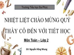 Bài giảng Toán 2 - Tuần 19, Chủ đề 8. Bài 37: