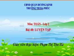 Bài giảng Toán 2 - Tuần 20, Bài 40: Luyện tập