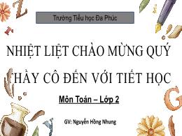 Bài giảng Toán 2 - Tuần 20, Chủ đề 8. Bài 41: