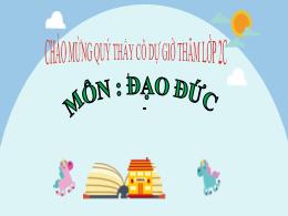 Bài giảng Đạo đức 2 (Kết nối tri thức) - Bài: