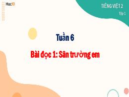 Bài giảng Tiếng Việt 2 (Cánh diều) - Tuần 6, 