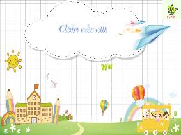 Bài giảng Tiếng Việt 2 (Đọc) Sách Kết nối tri