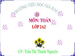 Bài giảng Toán Lớp 2 (Kết nối tri thức) - Bài