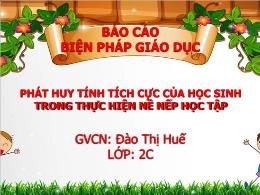 Báo cáo biện pháp giáo dục Phát huy tính tích
