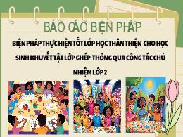Biện pháp thực hiện tốt lớp học thân thiện ch