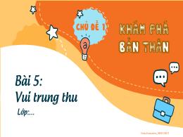 Bài giảng Hoạt động trải nghiệm 2 - Chủ đề 1: