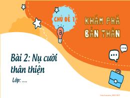 Bài giảng Hoạt động trải nghiệm 2 - Chủ đề 1: