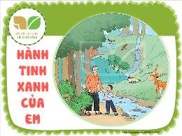 Bài giảng Tiếng Việt 2 - Chủ đề: Hành tinh xa