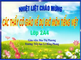 Bài giảng Tiếng Việt 2 - Tuần 19, Bài 1: Chuy
