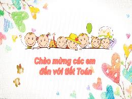 Bài giảng Toán Lớp 2 - Bài 29: Ngày giờ, giờ