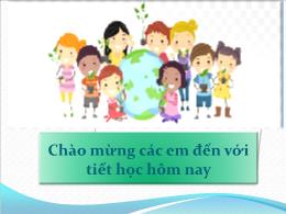 Bài giảng Tự nhiên xã hội 2 - Chủ đề 6: Trái